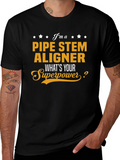 Pipe Stem Aligner T-Shirt: Whats Your Superpower?