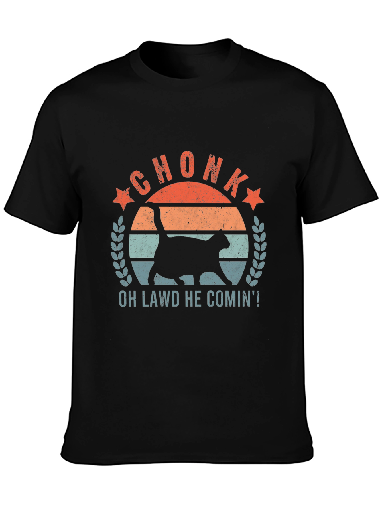 Chonk Cat T-Shirt - Oh Lawd He Comin!