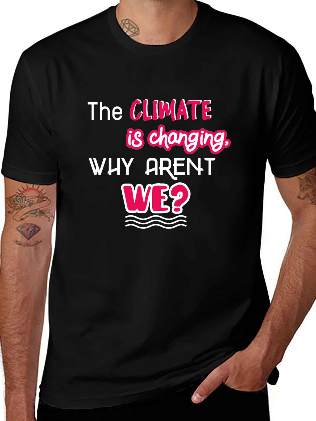 Climate Change Awareness T-Shirt - Why Arent We?