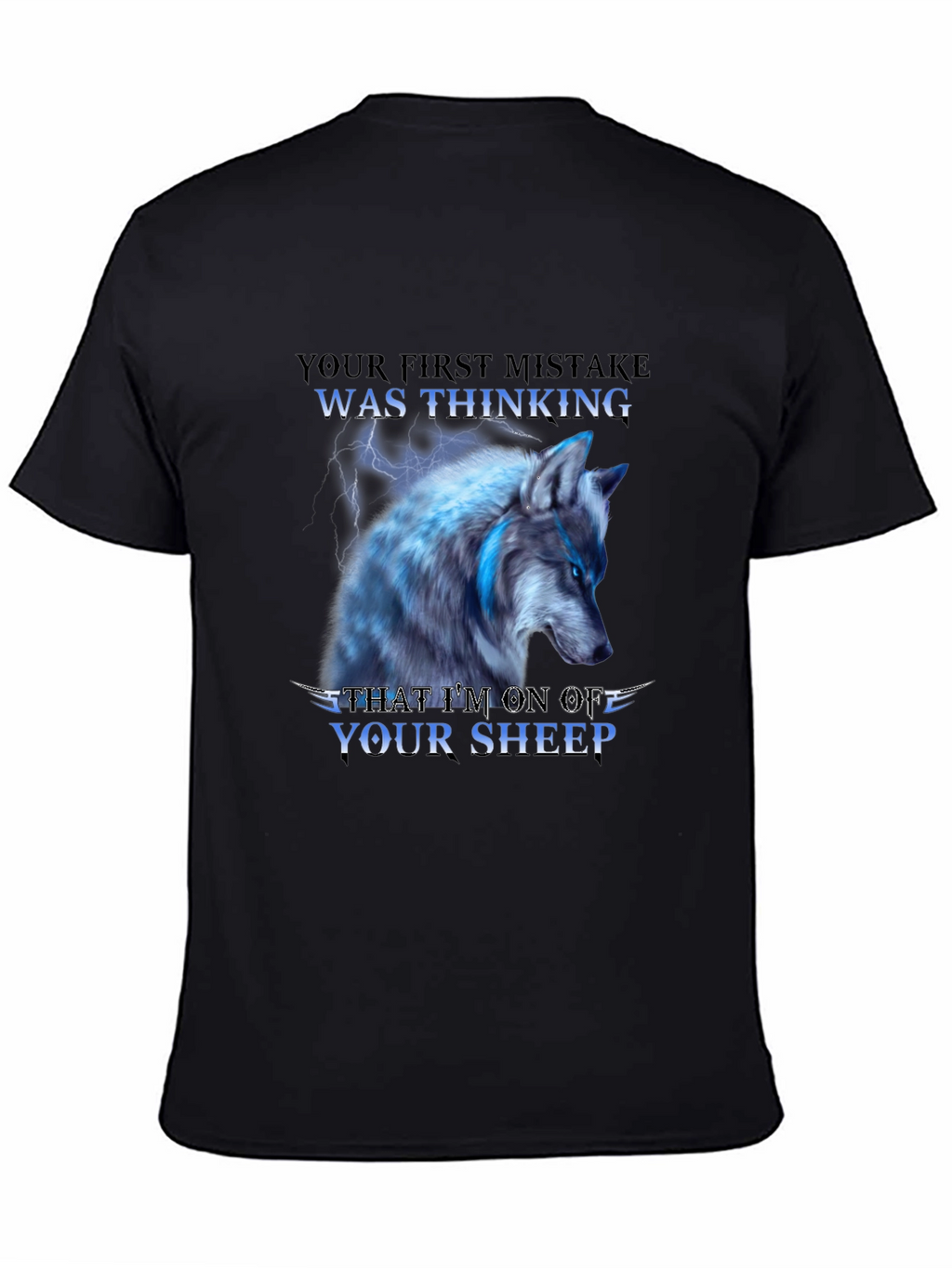 Wolf T-Shirt - Your First Mistake Sheep Graphic