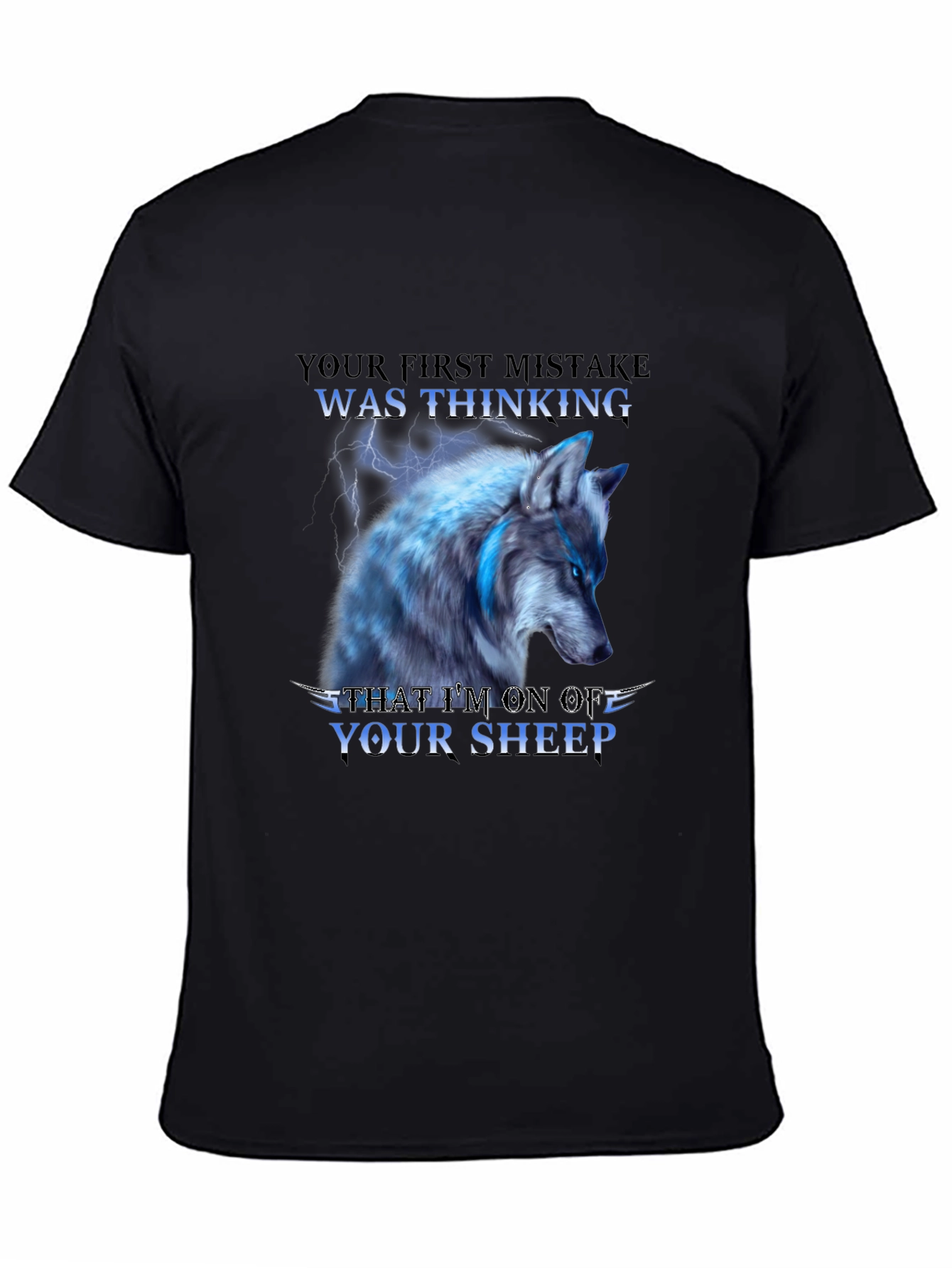 Wolf T-Shirt - Your First Mistake Sheep Graphic