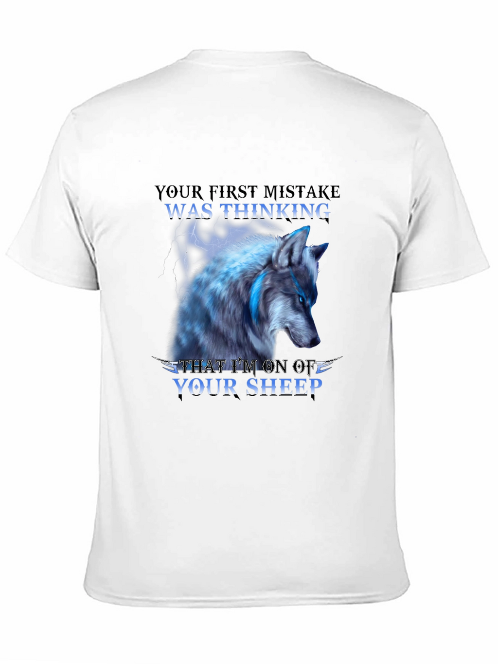 Wolf T-Shirt - Your First Mistake Sheep Graphic