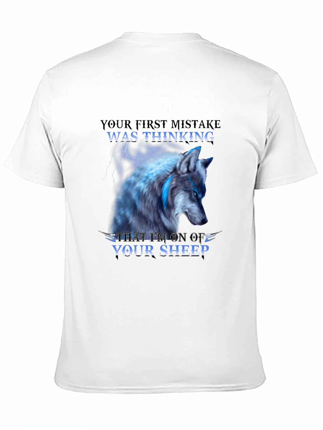 Wolf T-Shirt - Your First Mistake Sheep Graphic