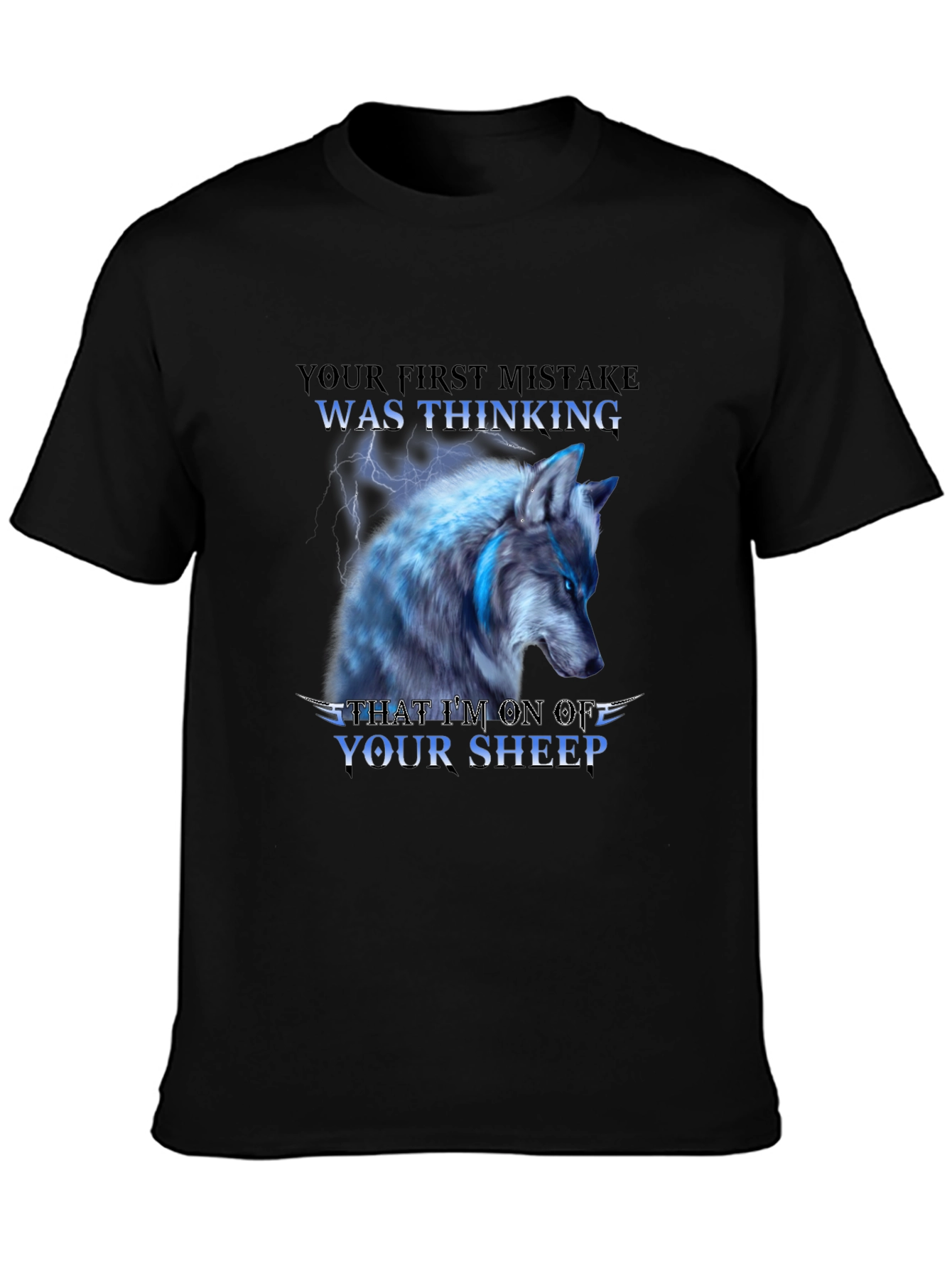Wolf T-Shirt - Your First Mistake Sheep Graphic