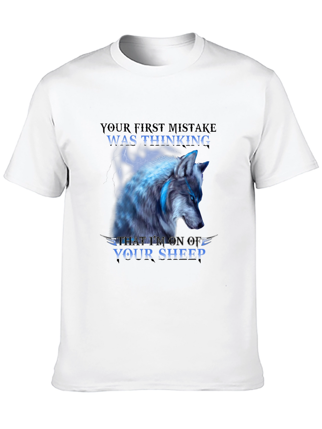 Wolf T-Shirt - Your First Mistake Sheep Graphic