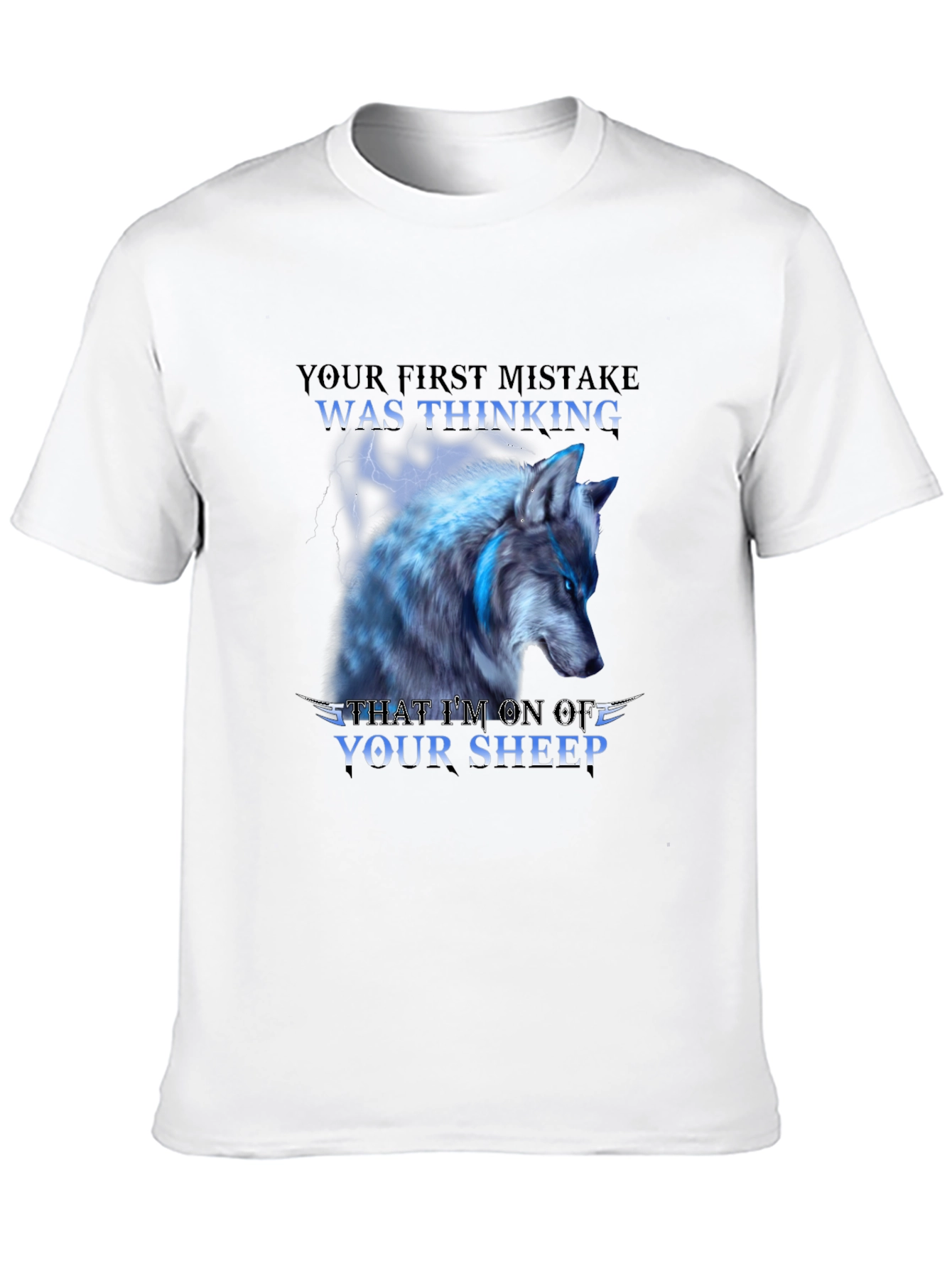 Wolf T-Shirt - Your First Mistake Sheep Graphic