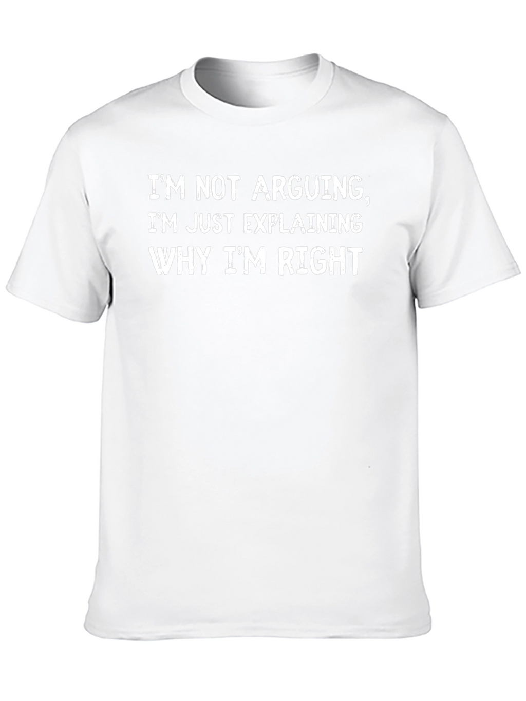 Funny Im Not Arguing Black Graphic T-Shirt