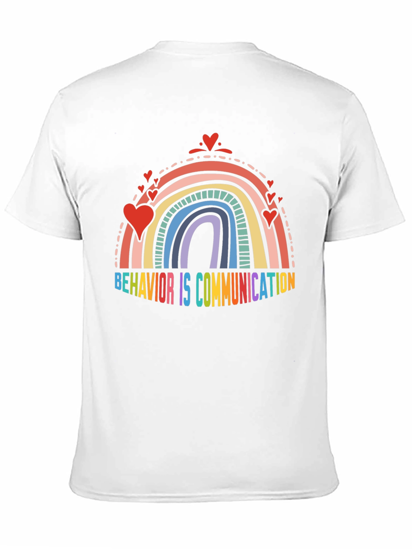 Behavior is Communication Rainbow Heart T-Shirt