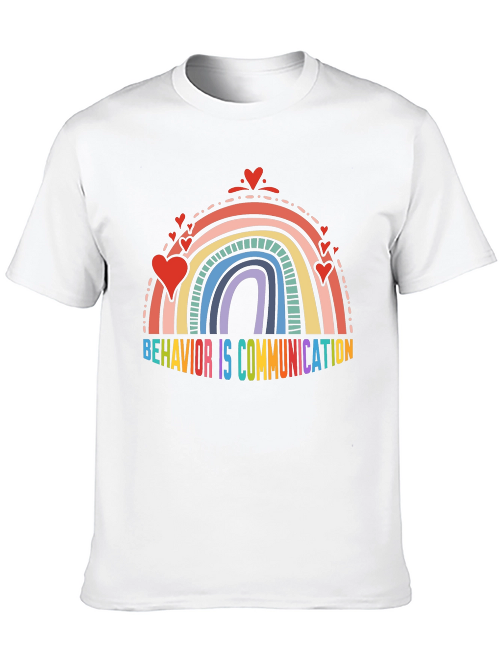 Behavior is Communication Rainbow Heart T-Shirt