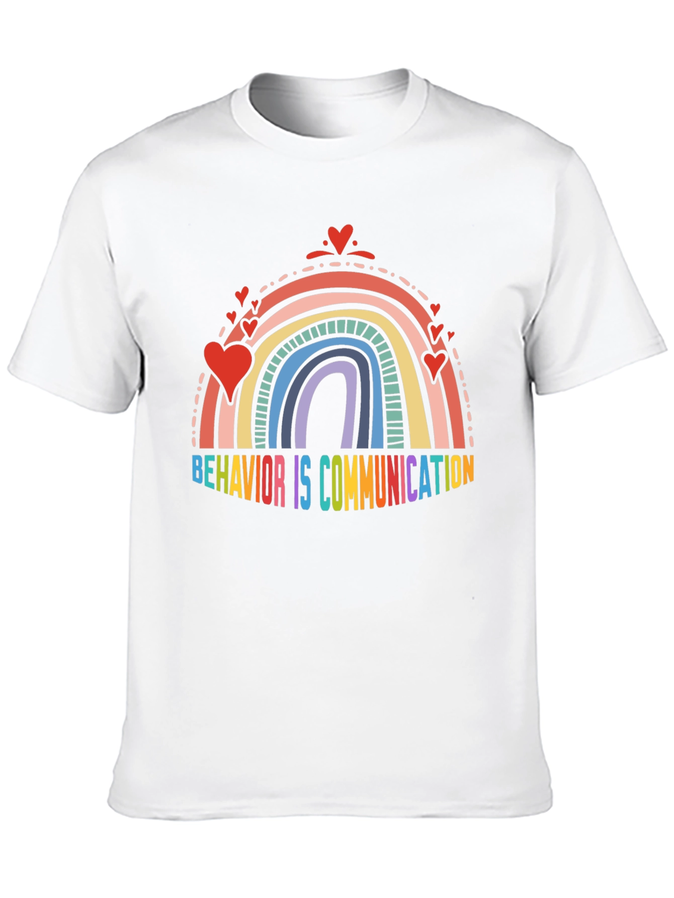 Behavior is Communication Rainbow Heart T-Shirt