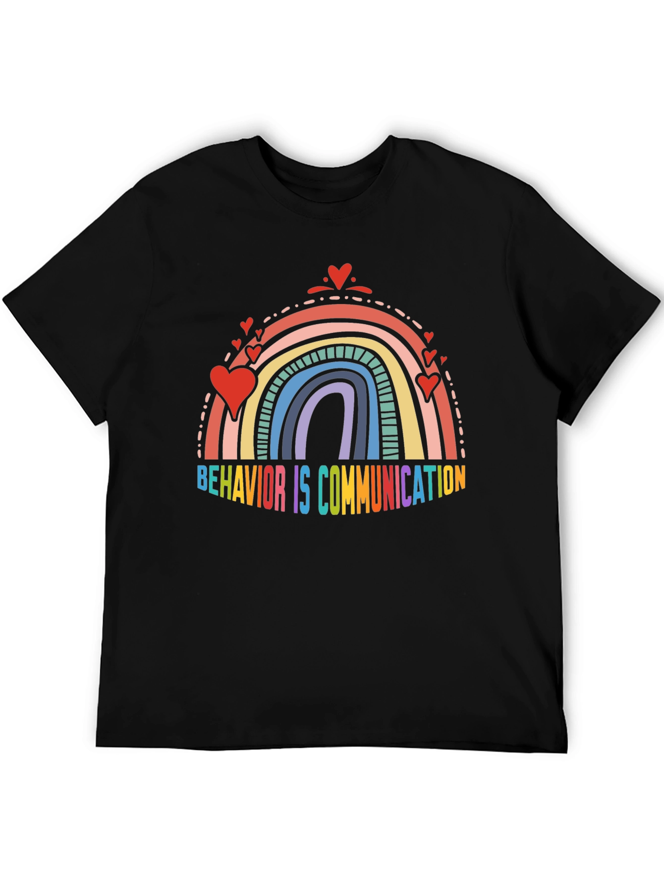 Behavior is Communication Rainbow Heart T-Shirt