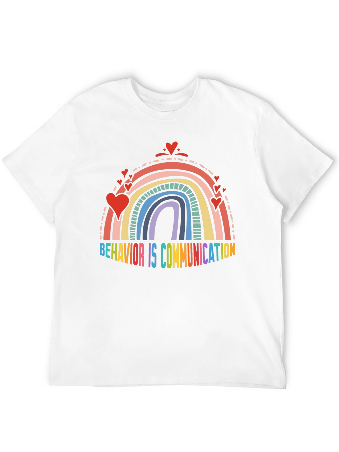 Behavior is Communication Rainbow Heart T-Shirt