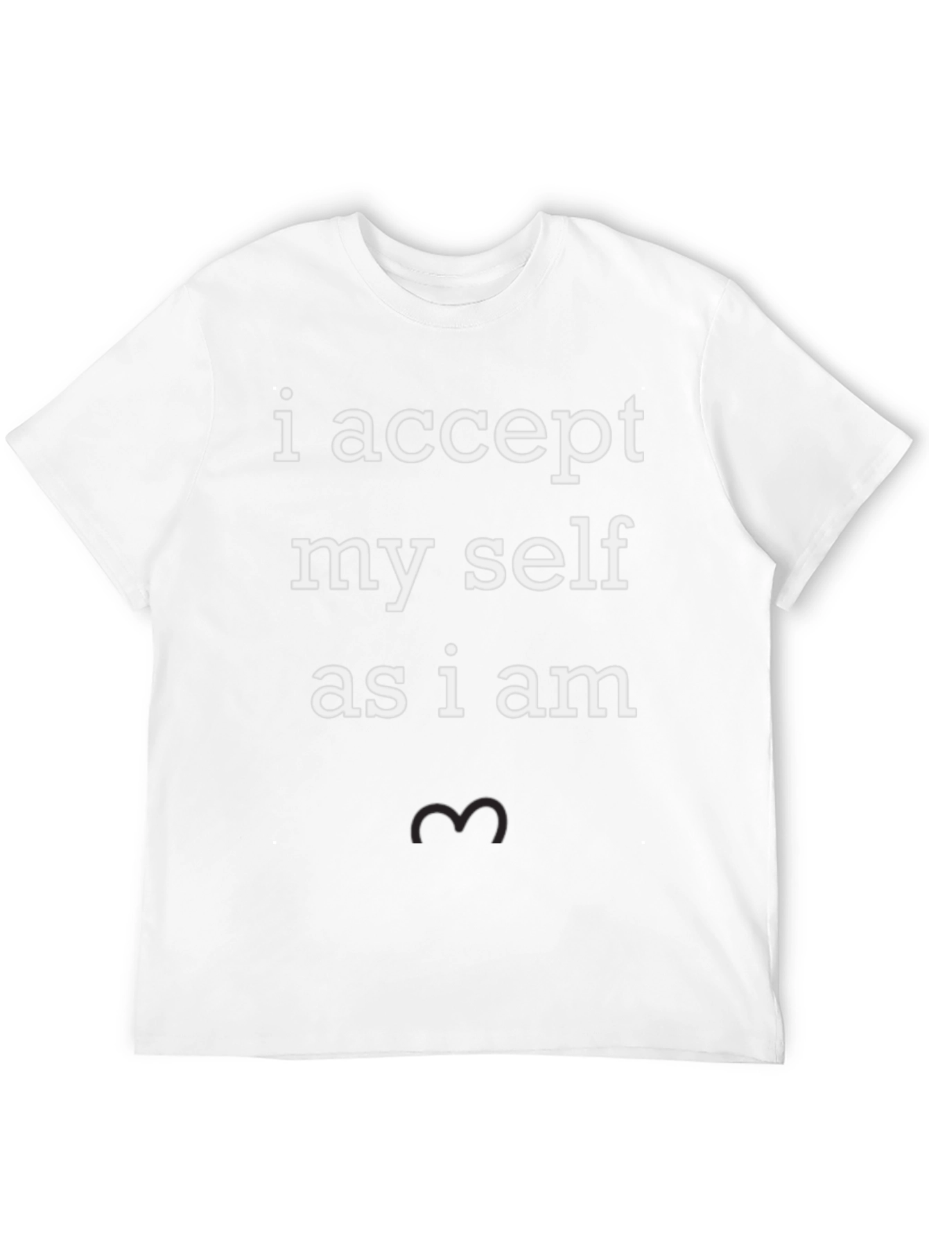 I Accept Myself As I Am T-Shirt