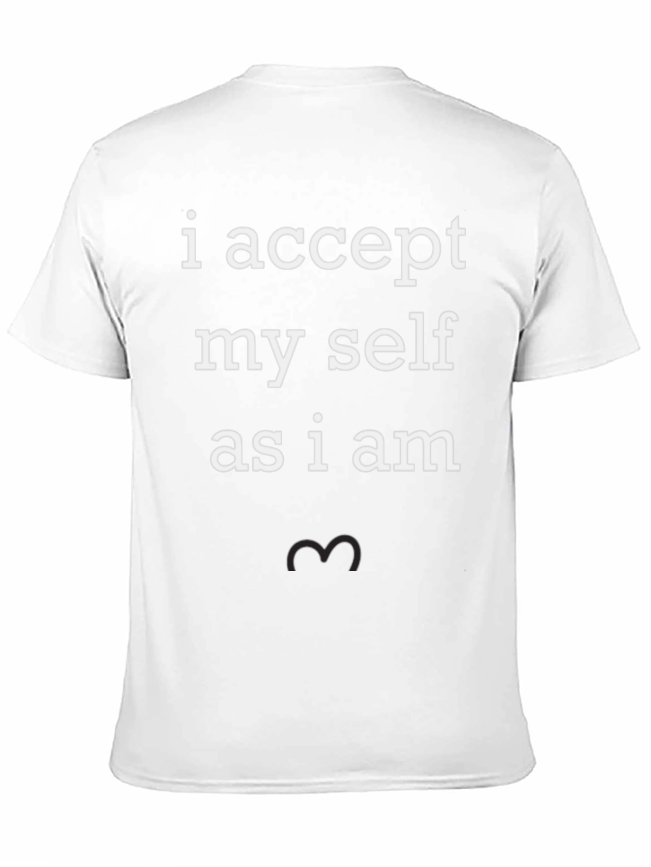 I Accept Myself As I Am T-Shirt