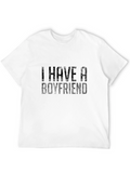 I Have a Boyfriend Black T-Shirt