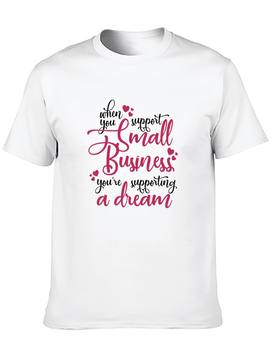 Support Small Business T-Shirt