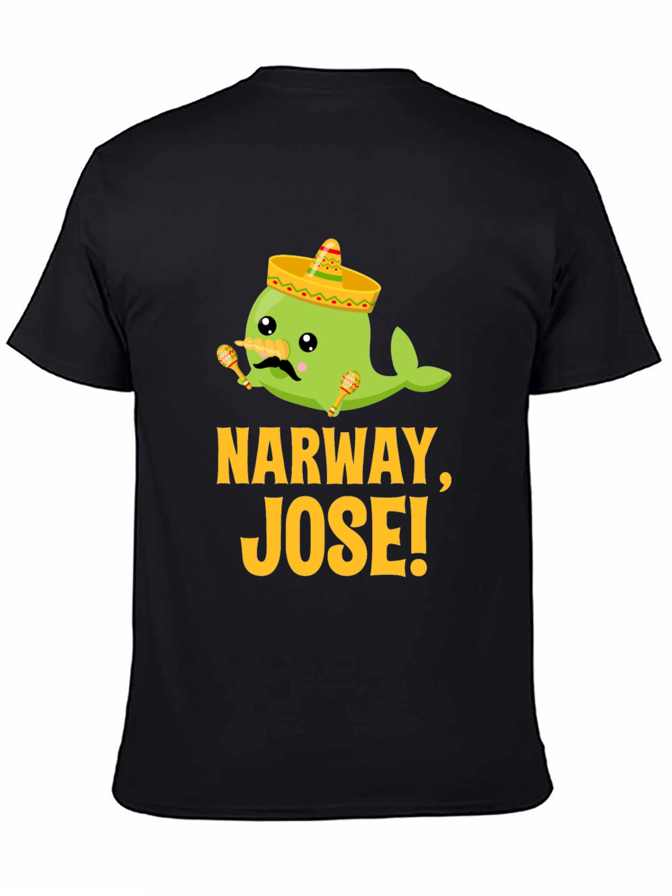 Narwhal Jose! Funny T-Shirt