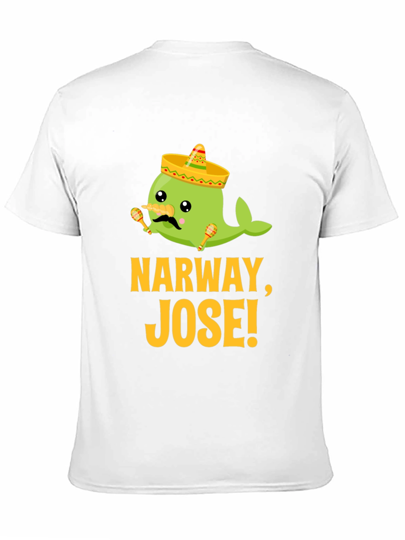 Narwhal Jose! Funny T-Shirt