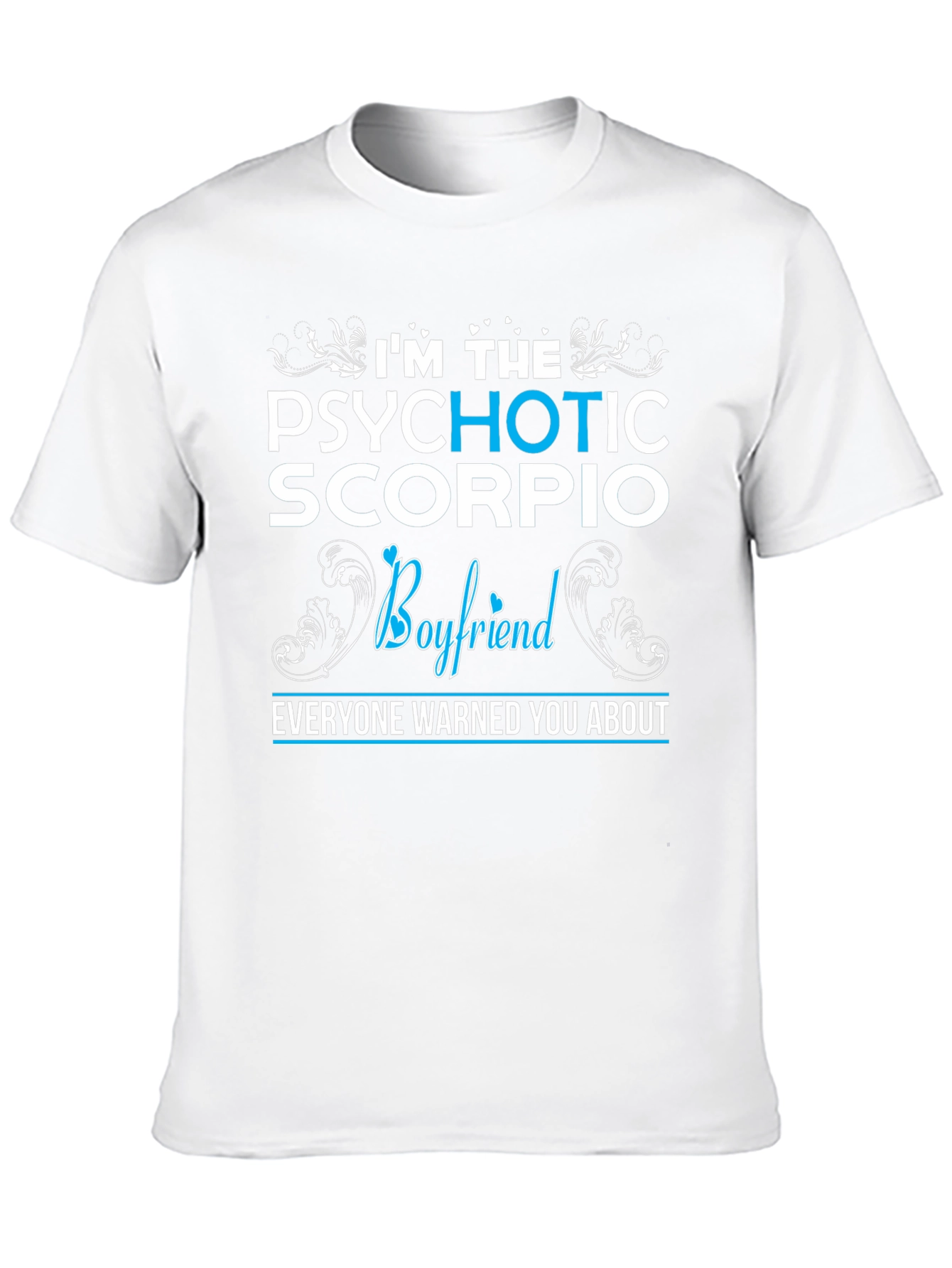 Psychotic Scorpio Boyfriend Graphic T-Shirt