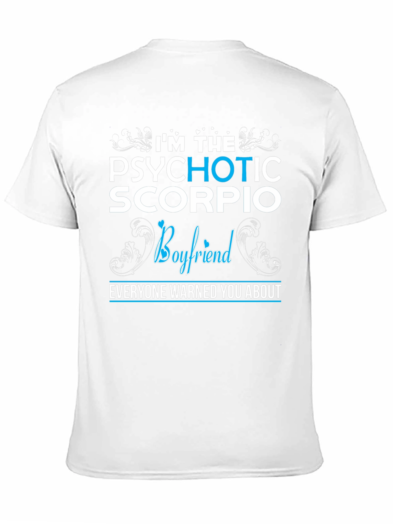 Psychotic Scorpio Boyfriend Graphic T-Shirt