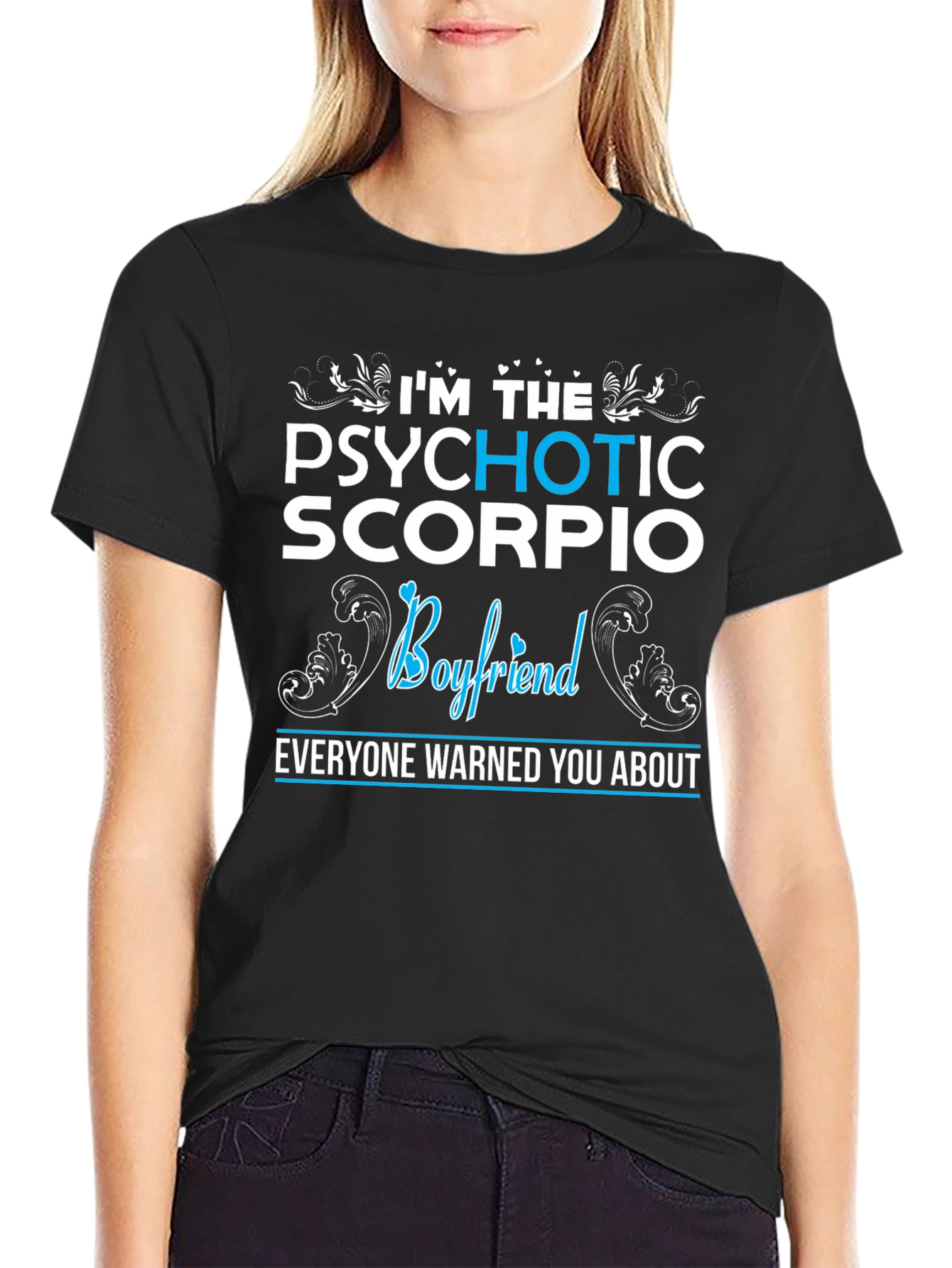 Psychotic Scorpio Boyfriend Graphic T-Shirt