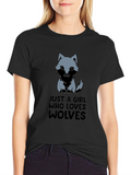 Wolf Lover T-Shirt: Just A Girl Who Loves Wolves