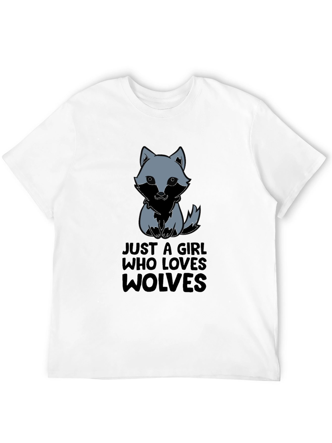 Wolf Lover T-Shirt: Just A Girl Who Loves Wolves