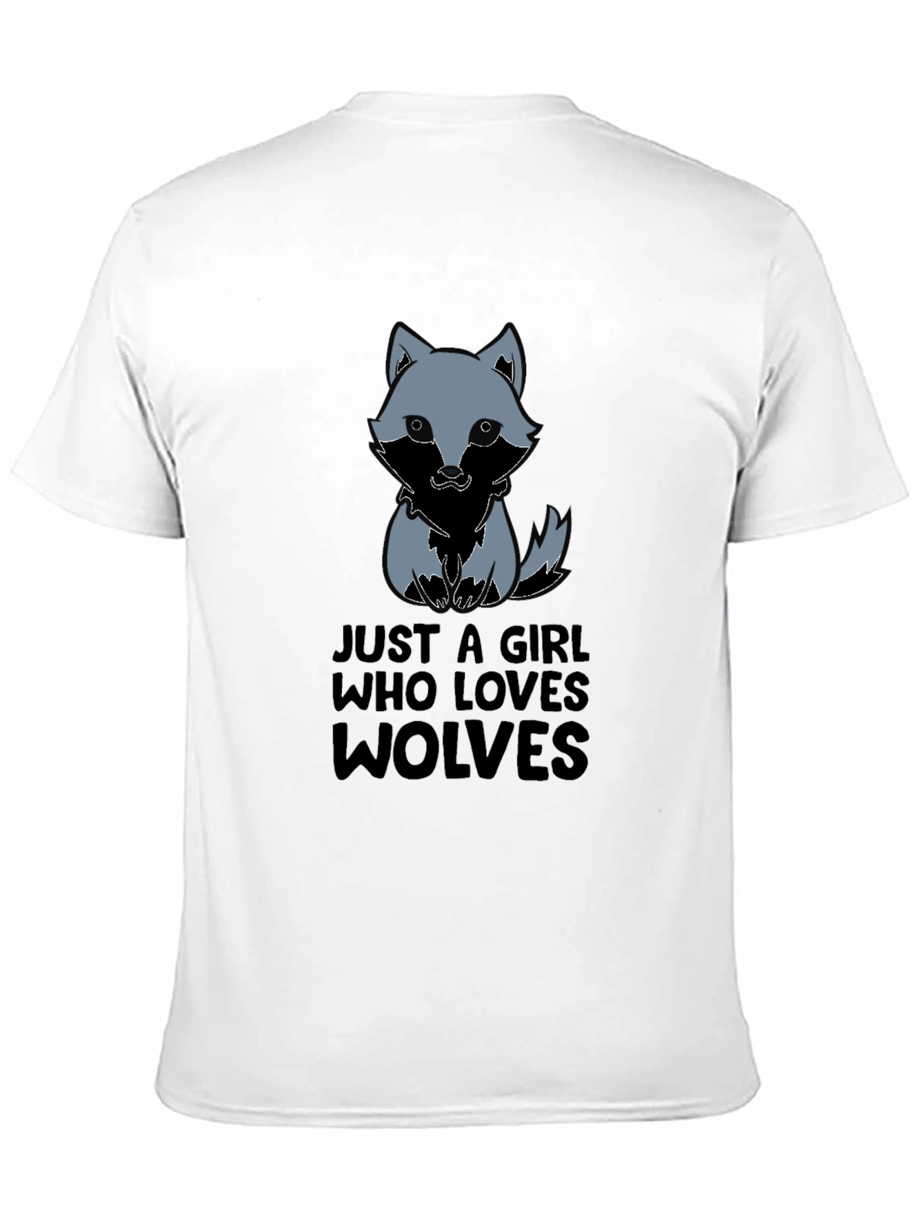 Wolf Lover T-Shirt: Just A Girl Who Loves Wolves