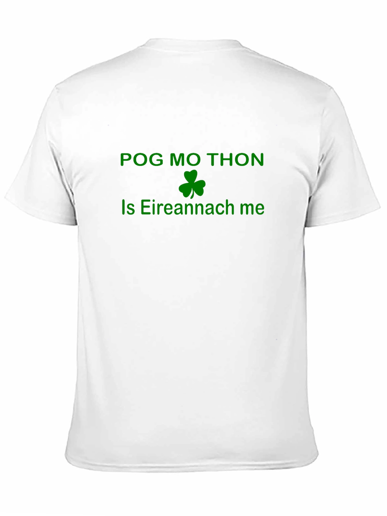 Irish Pride T-Shirt - Pog Mo Thon Design