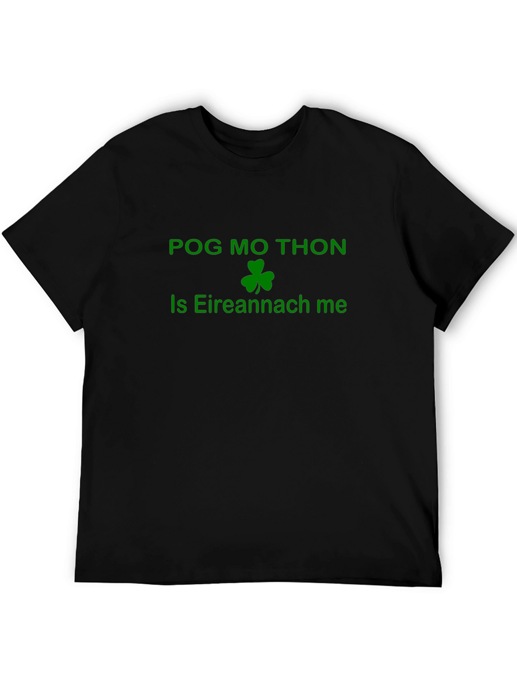 Irish Pride T-Shirt - Pog Mo Thon Design