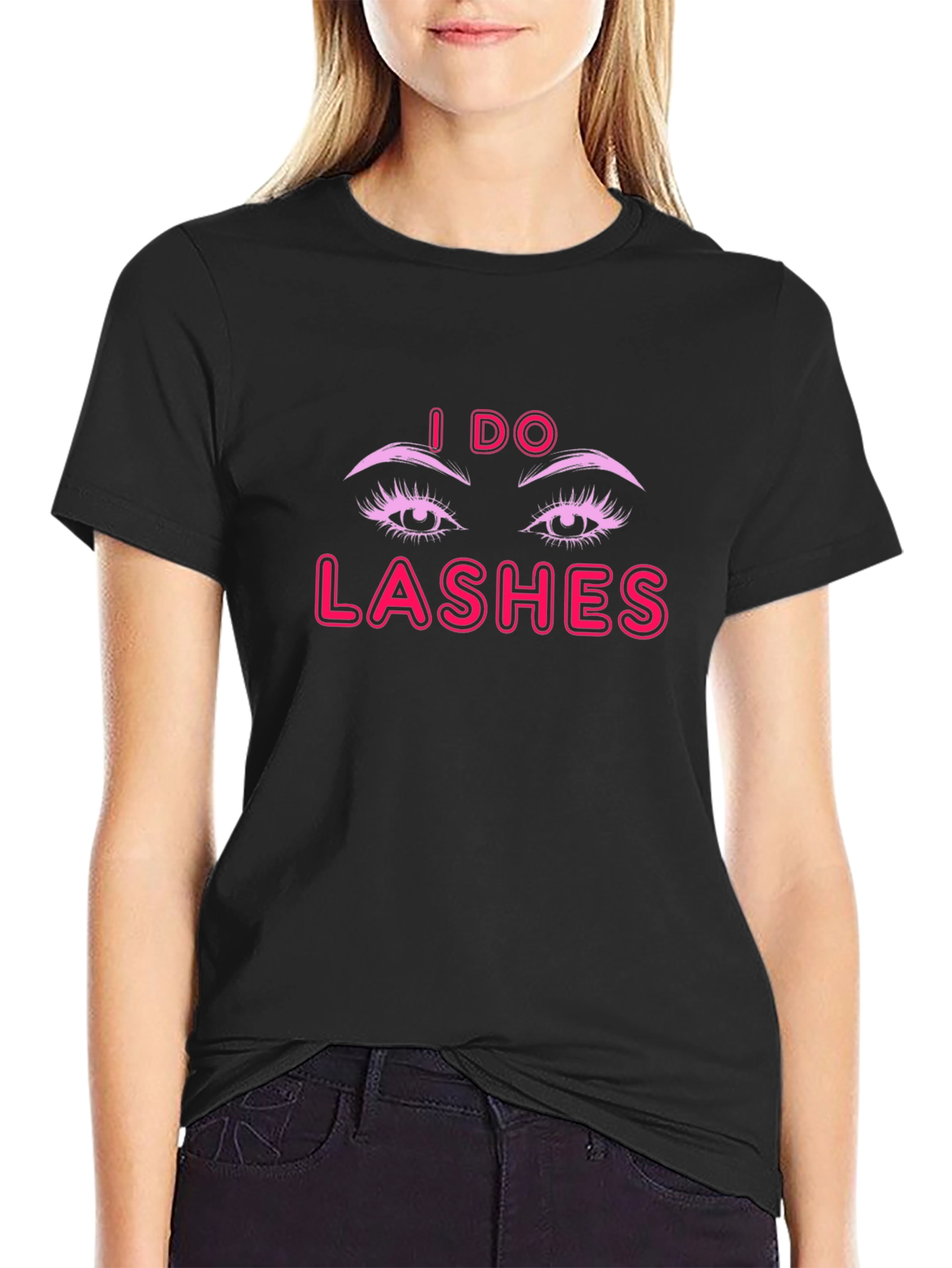 I Do Lashes Graphic Tee - Unisex Black T-Shirt