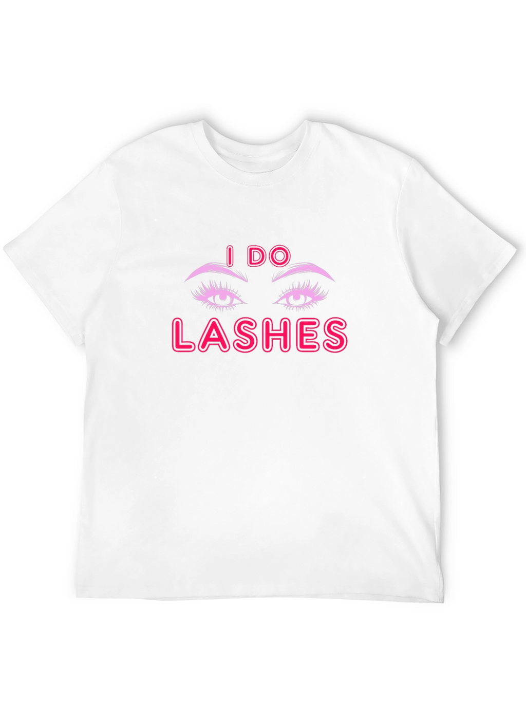 I Do Lashes Graphic Tee - Unisex Black T-Shirt