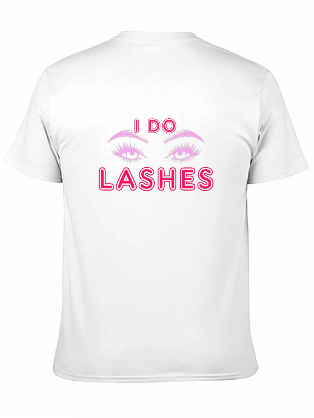 I Do Lashes Graphic Tee - Unisex Black T-Shirt