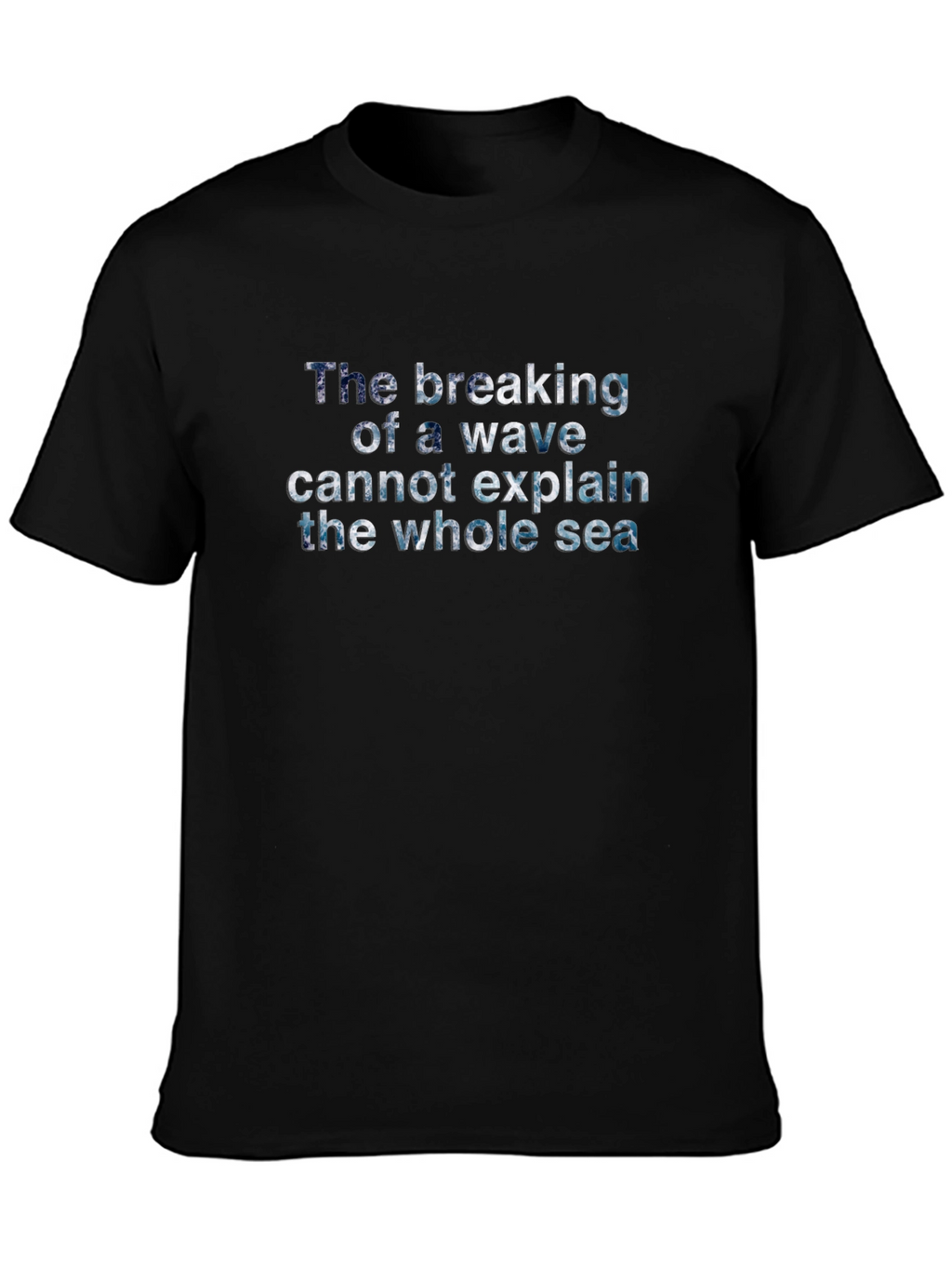 Ocean Wave Quote Black T-Shirt