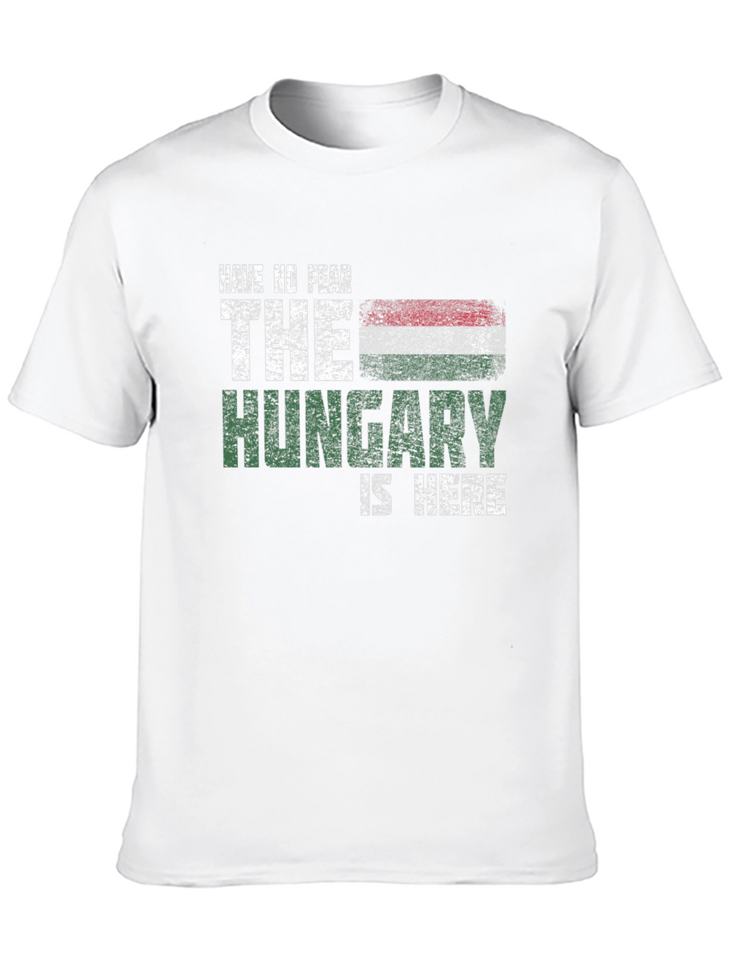 Hungary Flag T-Shirt - Have No Fear Tee