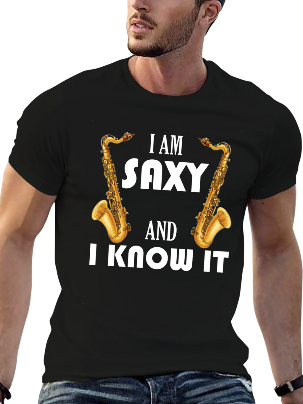 I Am Saxy & I Know It T-Shirt