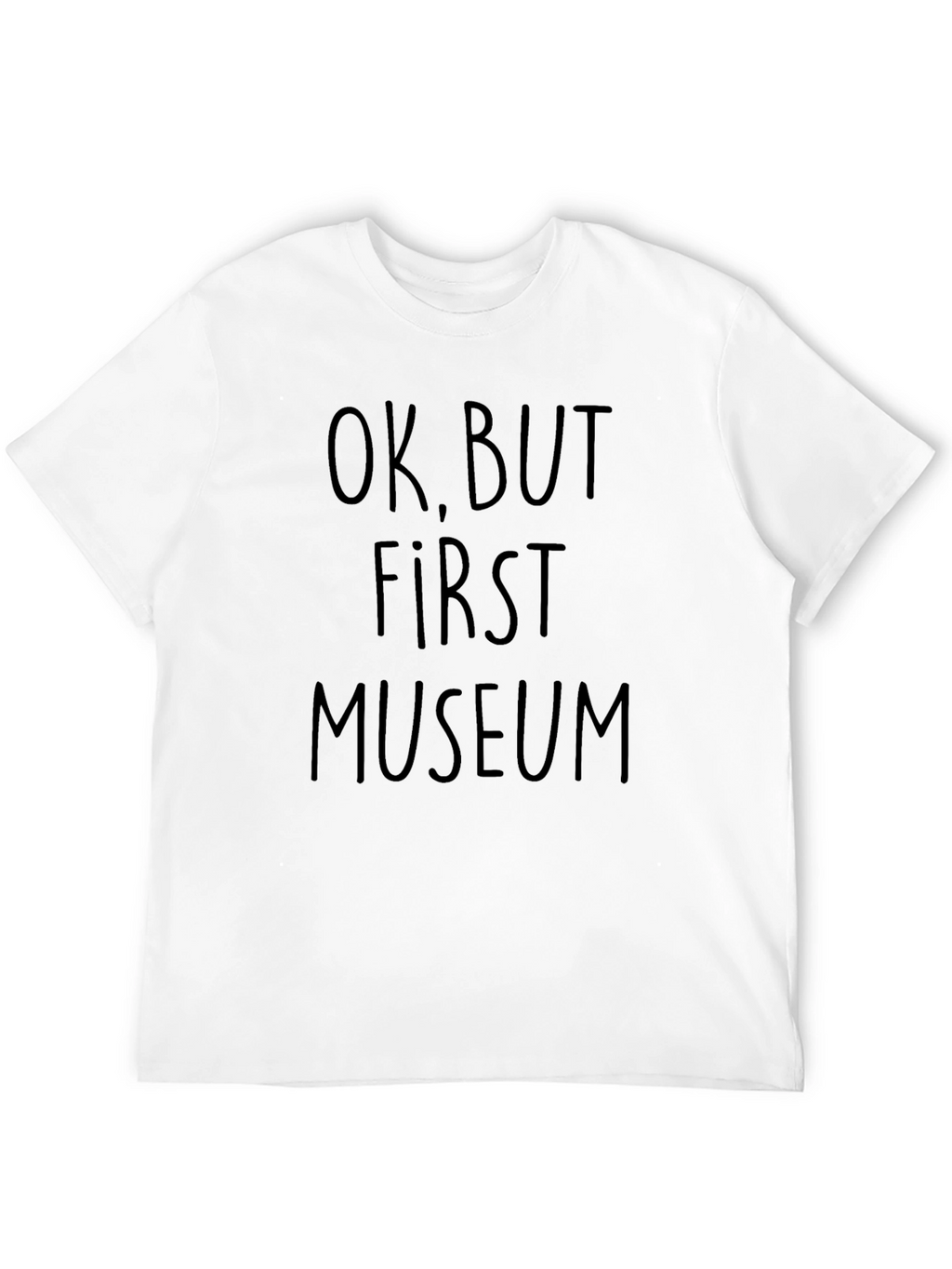 Ok But First Museum Black Graphic Tee