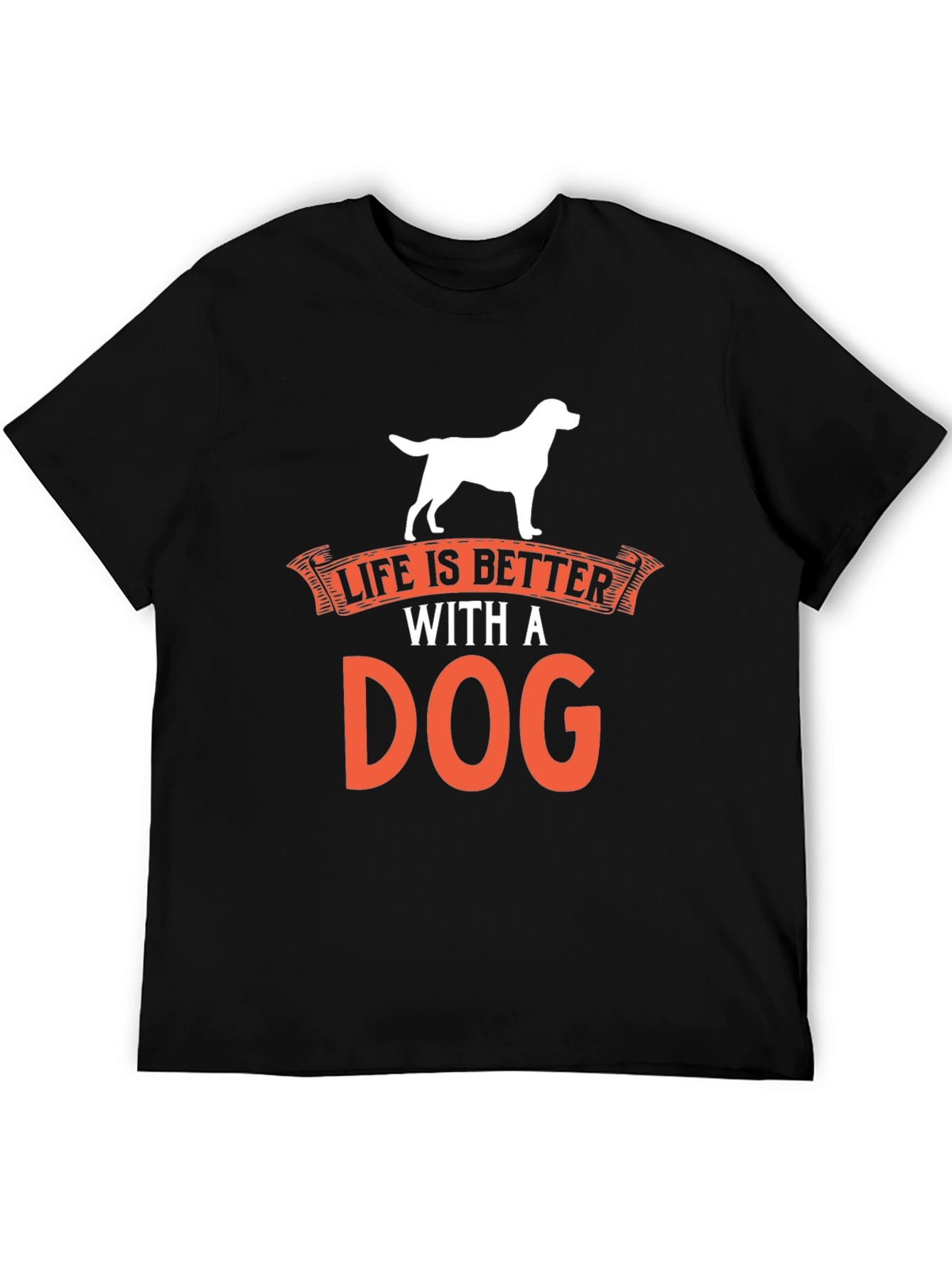 Dog Lover T-Shirt - Life is Better with a Dog!