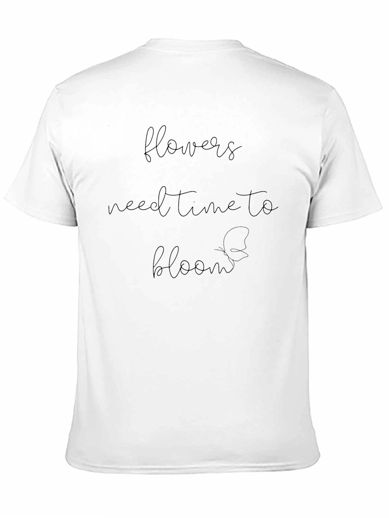 Flowers Need Time to Bloom Graphic T-Shirt