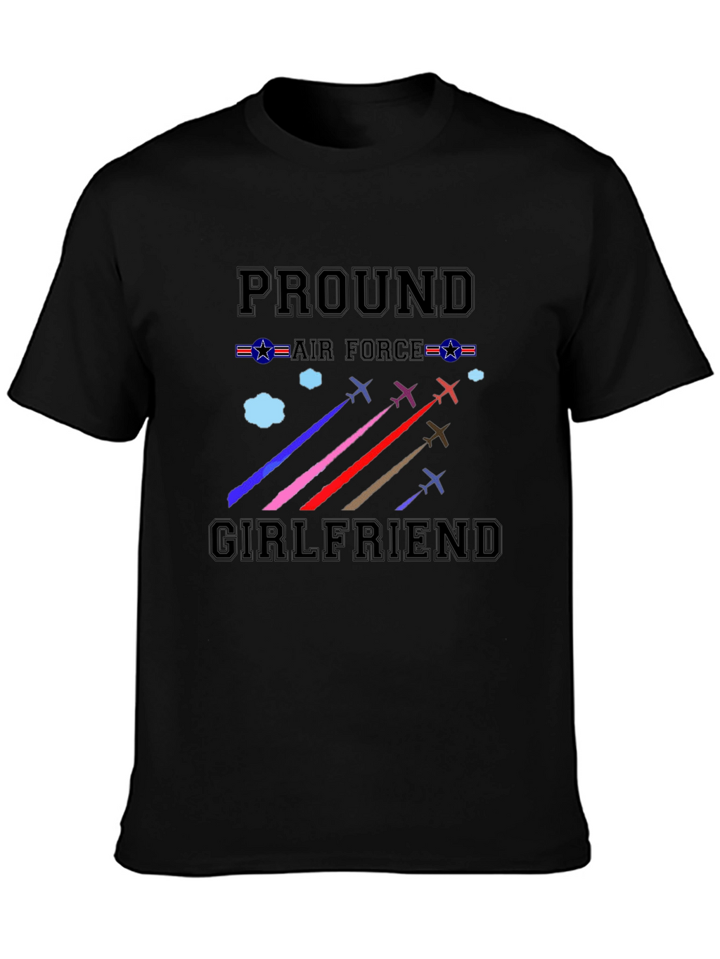 Proud Air Force Girlfriend Graphic T-Shirt