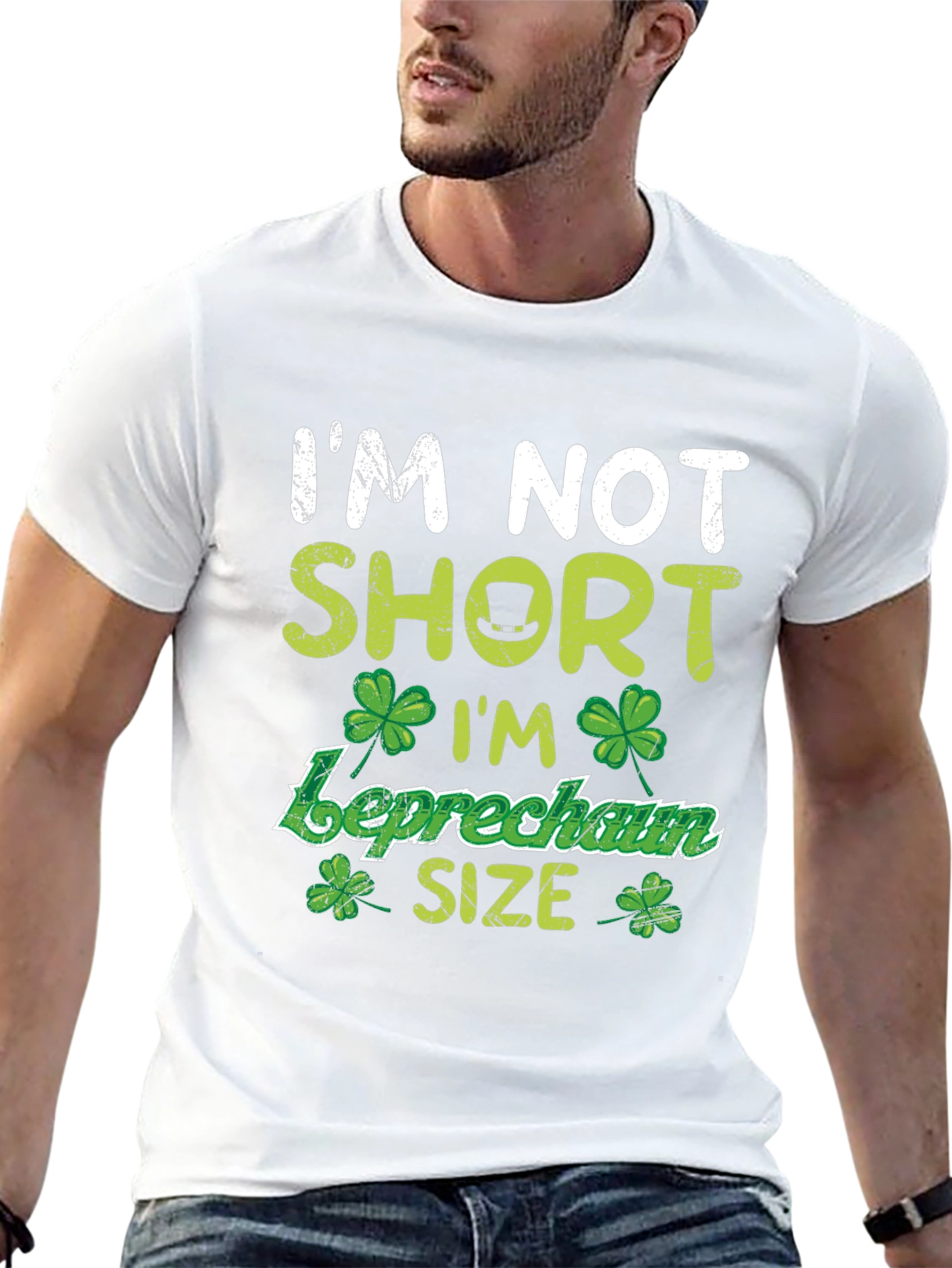 Im Not Short Im Leprechaun Size St. Patricks Day T-Shirt