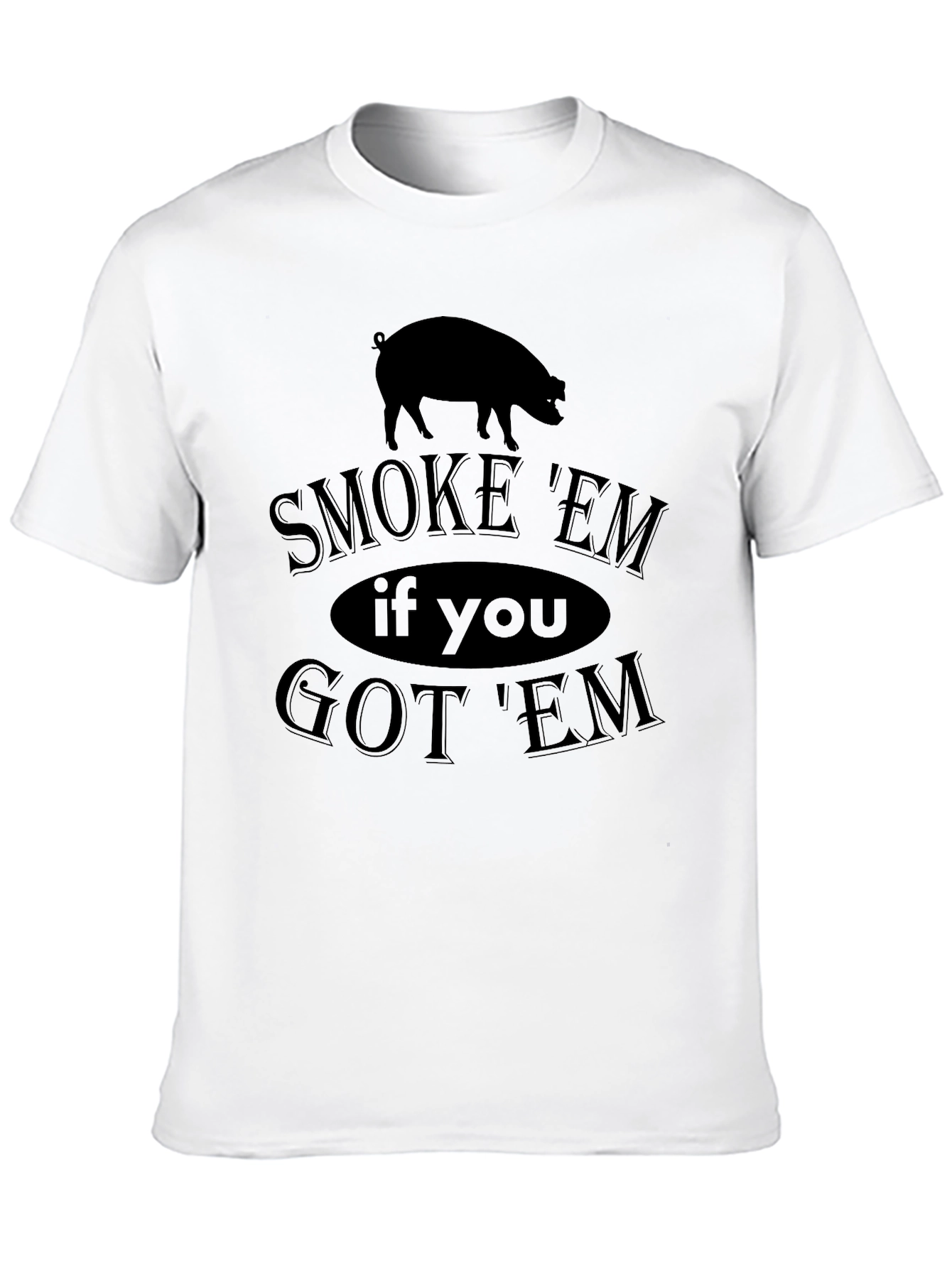 Smoke Em If You Got Em Black T-Shirt