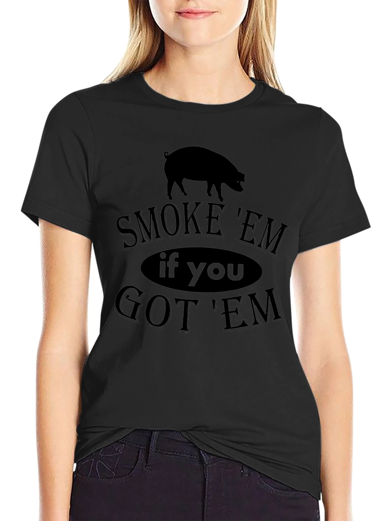 Smoke Em If You Got Em Black T-Shirt