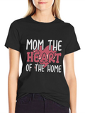 Mom the Heart of the Home Black T-Shirt