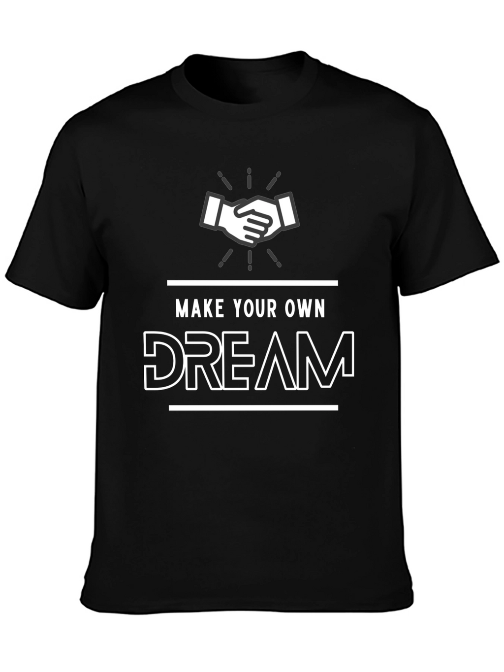 Make Your Own Dream Black T-Shirt
