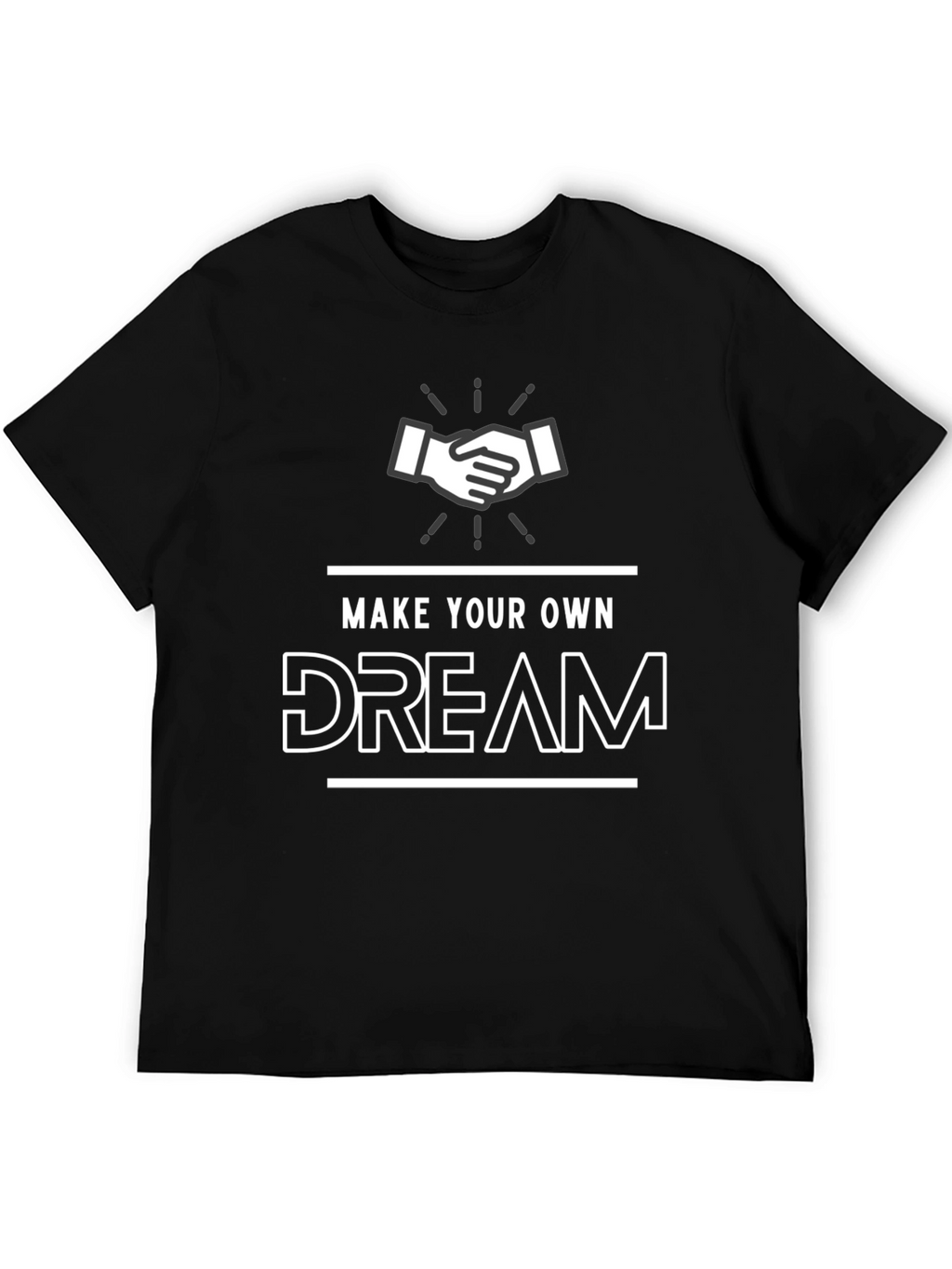 Make Your Own Dream Black T-Shirt