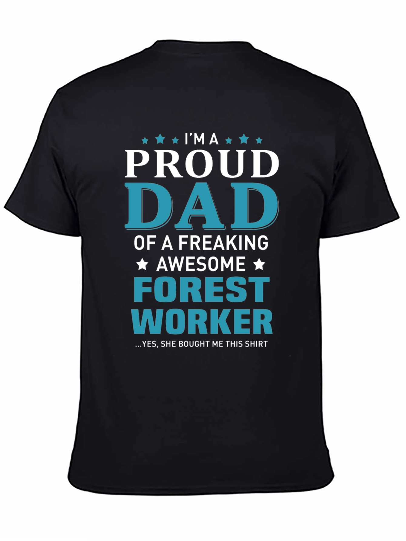 Proud Dad Forest Worker Graphic T-Shirt