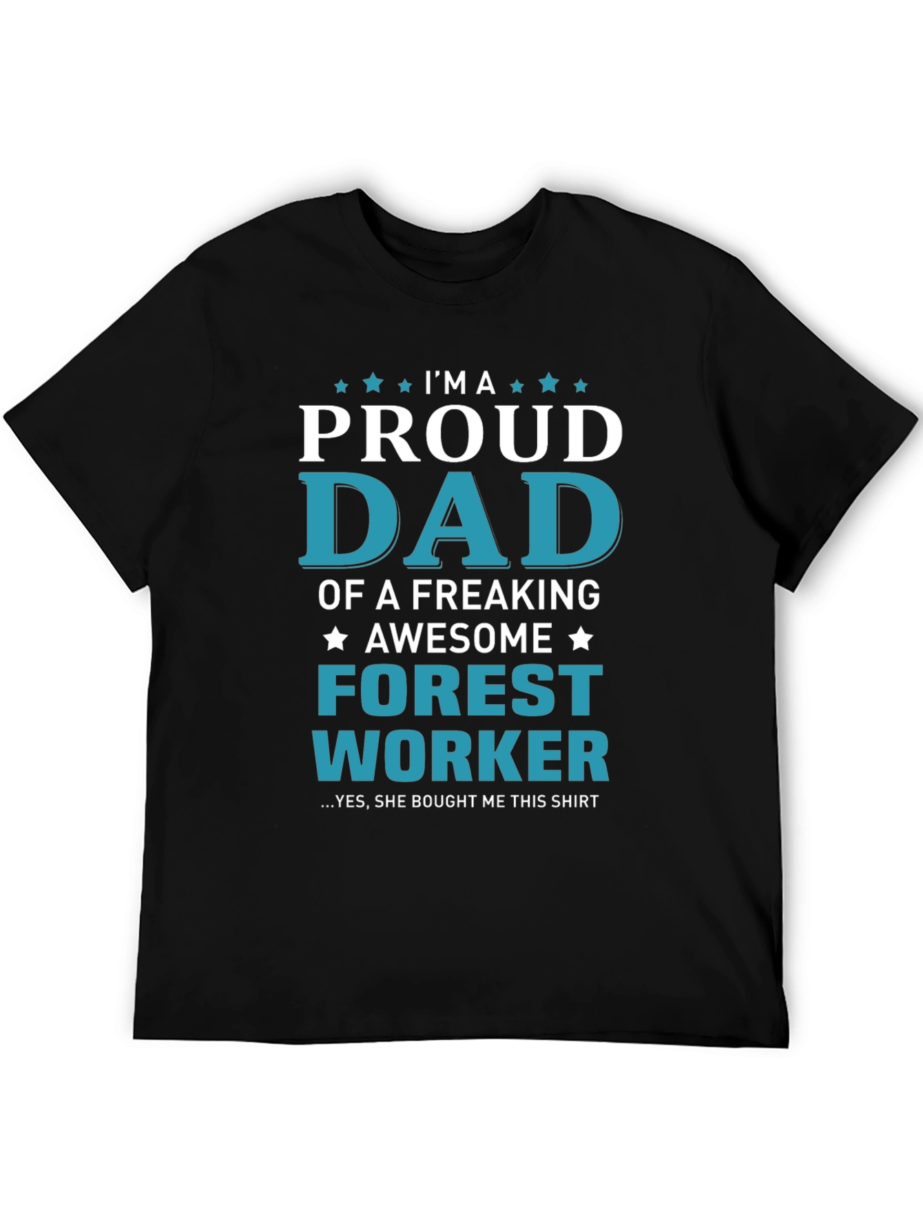 Proud Dad Forest Worker Graphic T-Shirt
