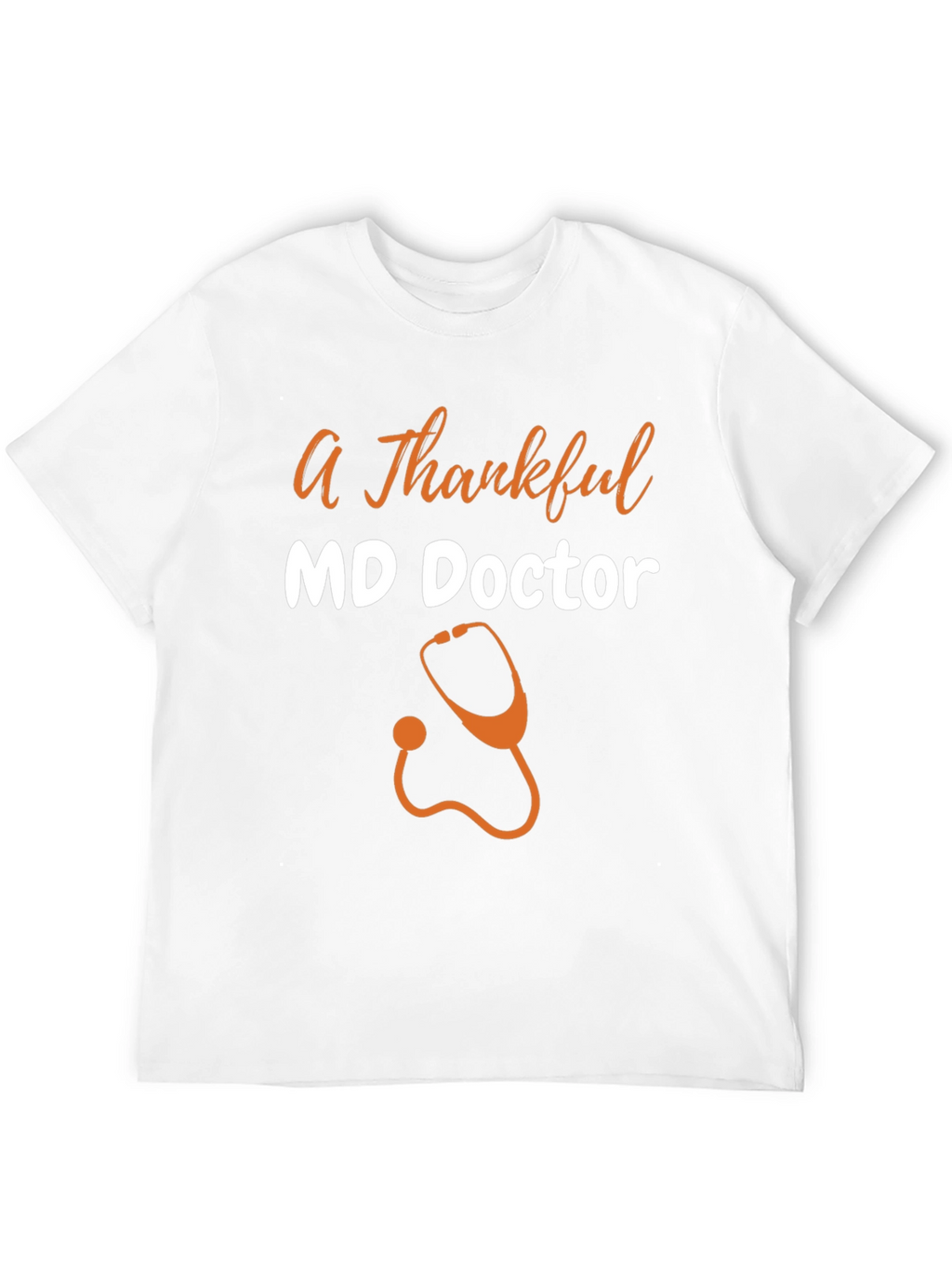 Thankful MD Doctor Graphic T-Shirt