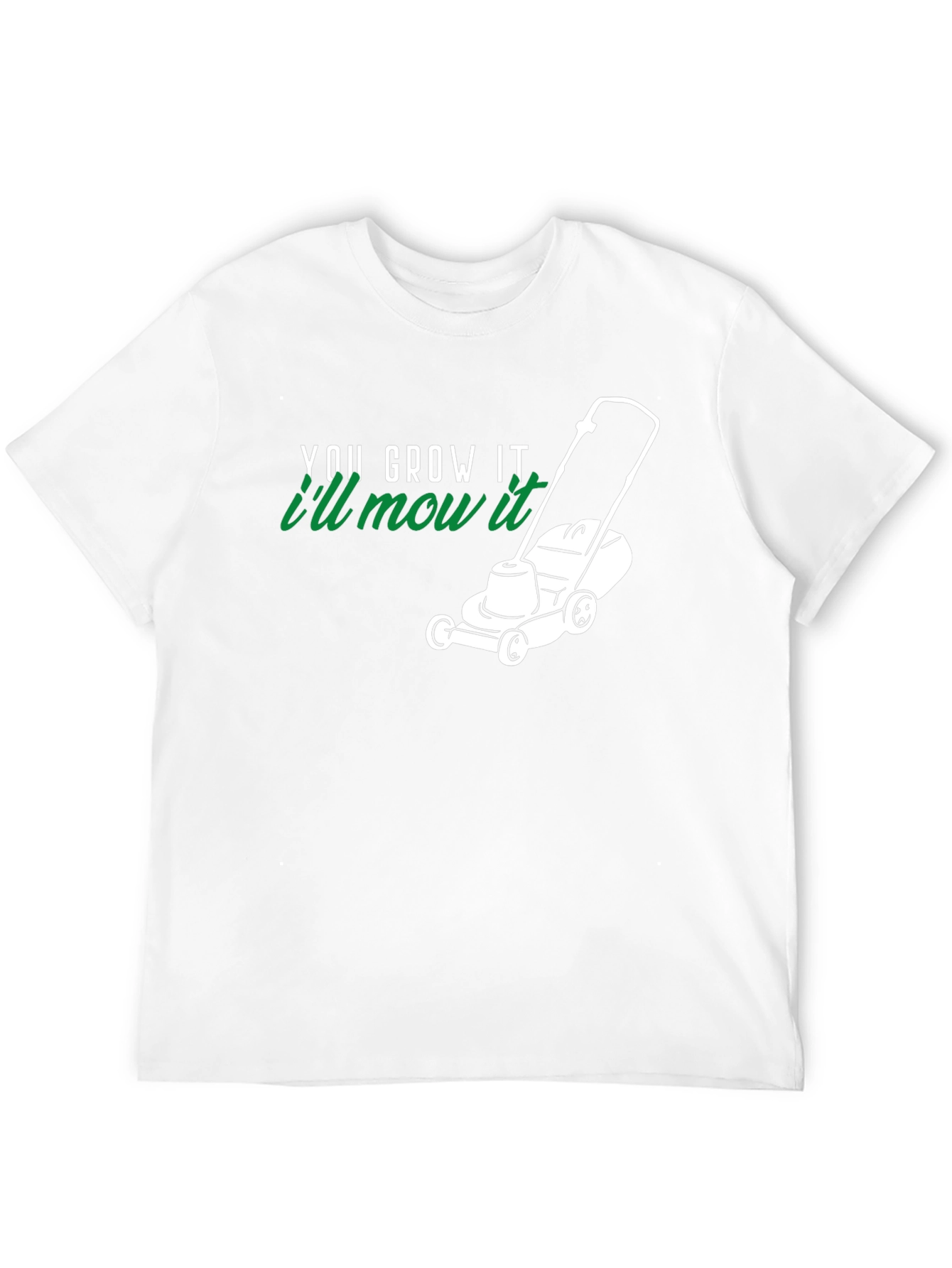 You Grow It Ill Mow It Black T-Shirt